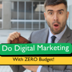 How to Master Digital Marketing Without a Big Budget